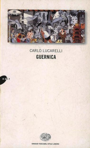 Libri, IN PUNTA DI LIBRO. &#8220;Guernica&#8221; da capolavoro di Picasso a romanzo breve di Lucarelli