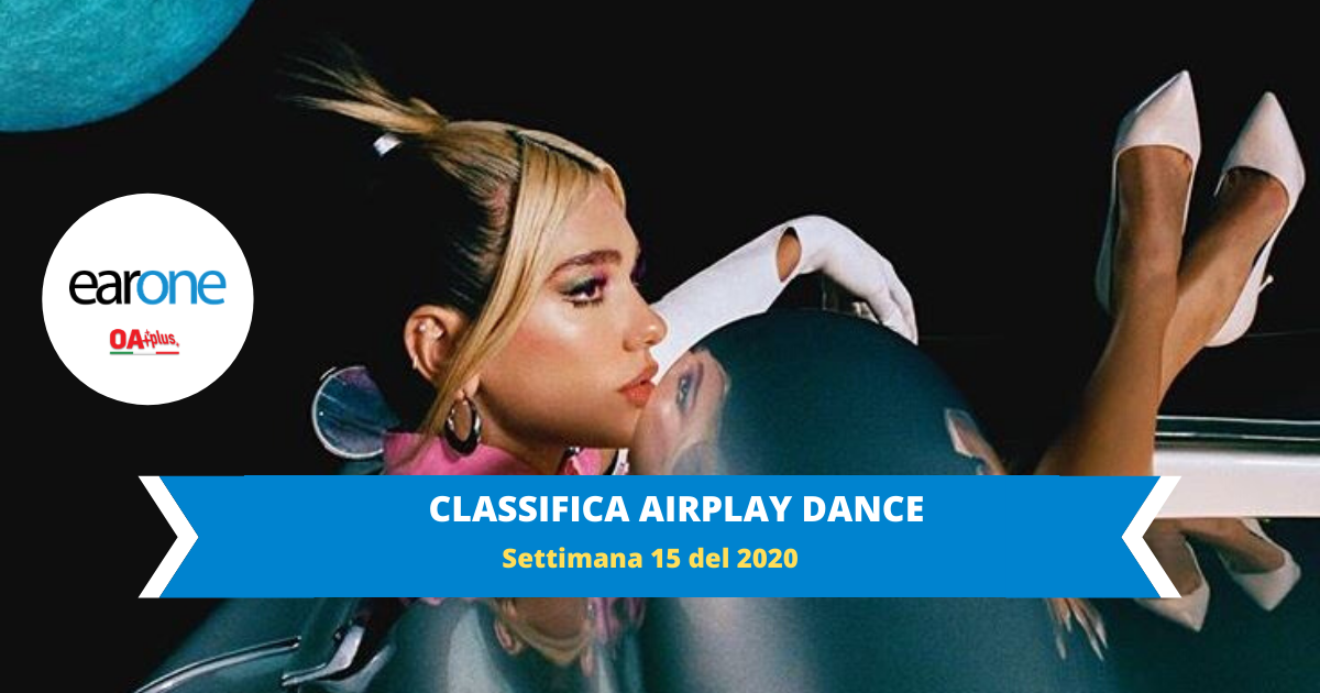 CLASSIFICA EARONE DANCE: podio invariato con dua lipa al comanto