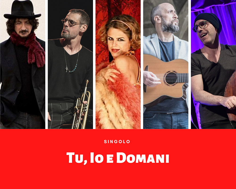 Joe Barbieri, Fabrizio Bosso, Luca Bulgarelli, Sergio Cammariere, Tosca - TU, IO E DOMANI