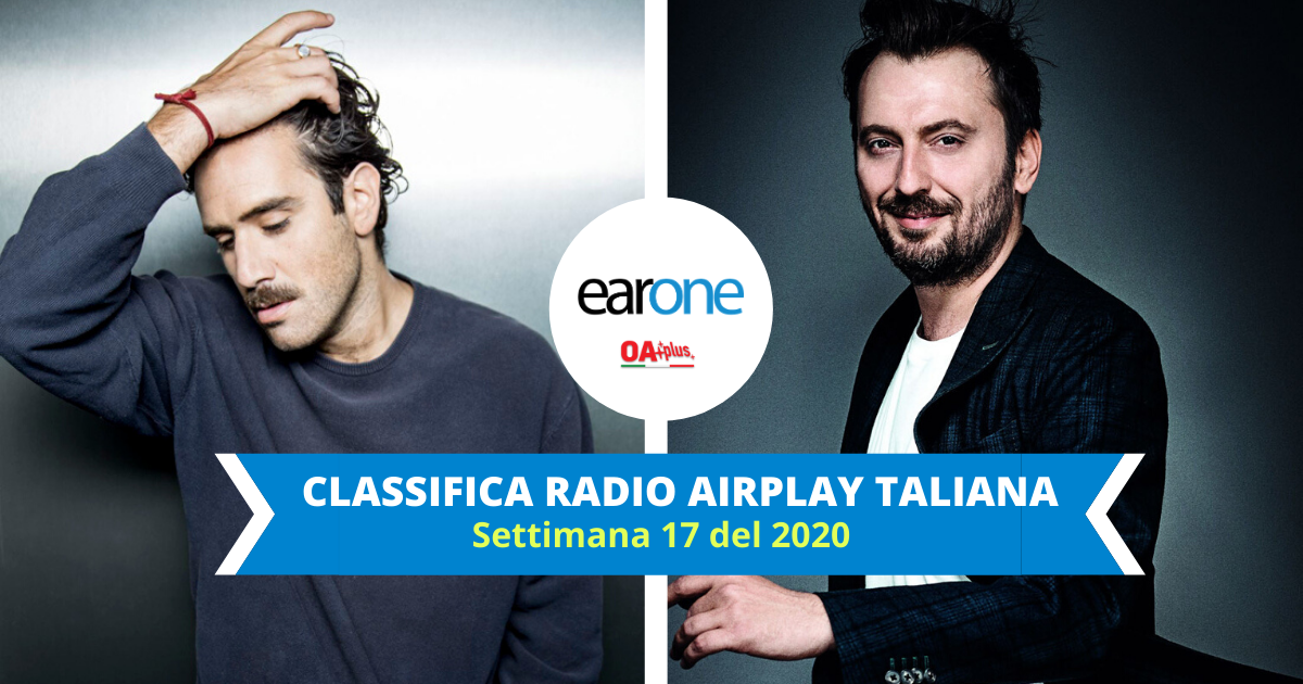 EarOne classifica airplay italiana: Cesare Cremonini sale, Paradiso new entry in Top 10