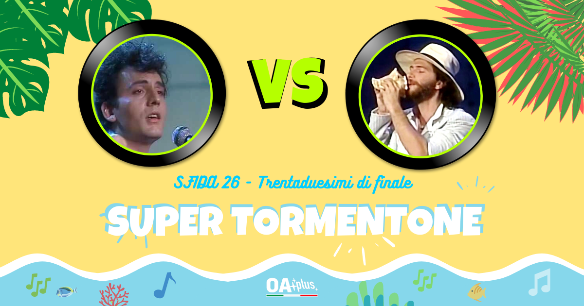 SUPER TORMENTONE: “Bella d'estate” di Mango VS “Kalimba de luna” di Tony Esposito – Vota il tuo preferito