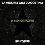 GIGI D'AGOSTINO e LA VISION