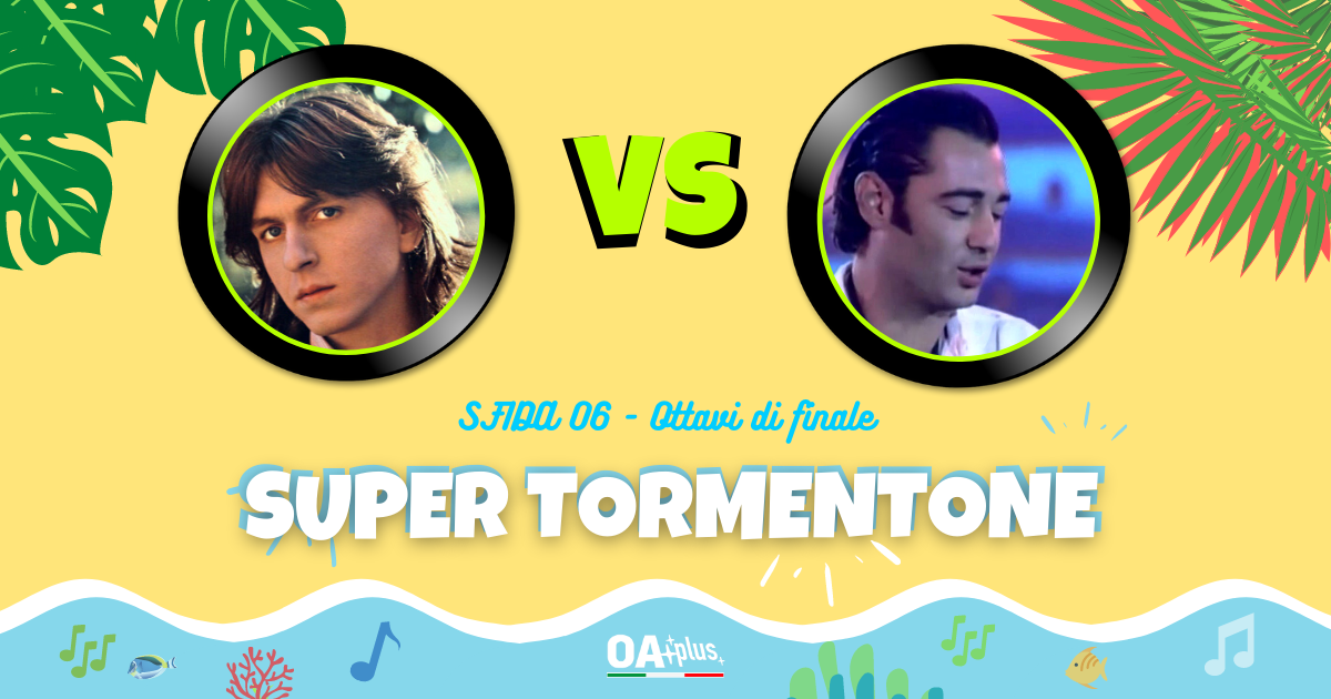 SUPER TORMENTONE: “Luna” di Gianni Togni VS “Mare mare” di Luca Carboni – Vota il tuo preferito