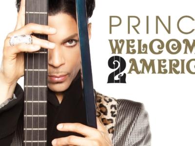 Prince, Welcome 2 America: i veri artisti arrivano sempre prima