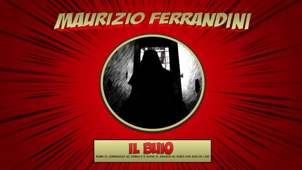 Maurizio Ferrandini - IL BUIO