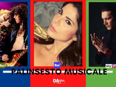 Rubrica, PALINSESTO MUSICALE: Led Zeppelin, Mietta, Giovanni Caccamo
