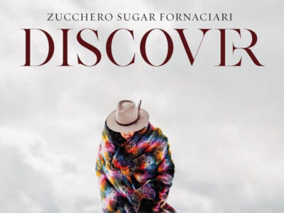 Discover: Zucchero non sperimenta, accontenta