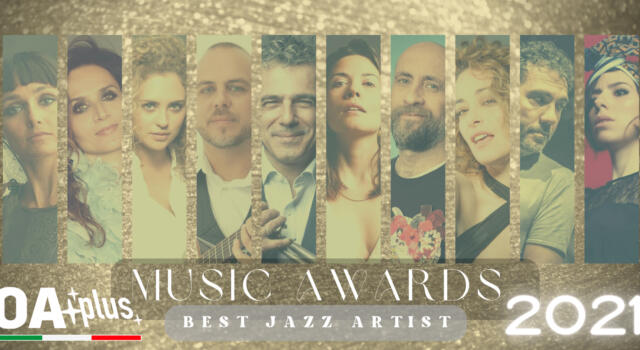 OA PLUS MUSIC AWARDS 2021. Chi sono i &#8220;Migliori Artisti Jazz&#8221; dell’anno? Vince Paolo Fresu – ECCO LA TOP 10