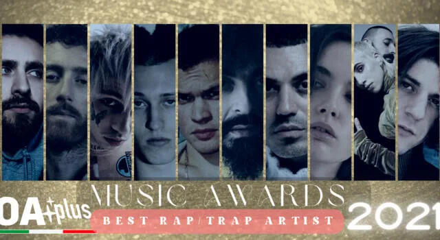 OA PLUS MUSIC AWARDS 2021. Chi sono i &#8220;Migliori artisti rap e trap&#8221; dell’anno? Vince Caparezza – ECCO LA TOP 10