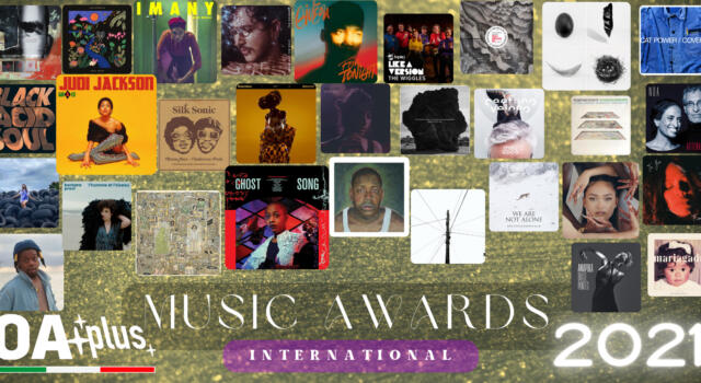 OA PLUS MUSIC AWARDS 2021. Quali sono i Premi Internazionali dell’anno? – ECCO LE TOP 10