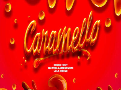 Caramello: Rocco Hunt ed Elettra Lamborghini sfornano il tormentone standard
