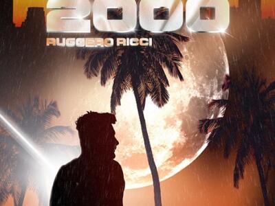 “2000”è l’accattivante ritorno di Ruggero Ricci, un viaggio emozionale fra passato e presente guardando il futuro