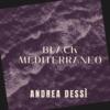 Andrea Dessì al nuovo atto di seduzione: fuori l’album Black Mediterraneo con Mietta, Daniela Pedali e altre prime stelle del soul-jazz