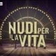 "Nudi per la vita" torna con un doppio appuntamento. 12 personaggi si spoglieranno per una buona causa: la prevenzione (PROMO)