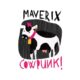 COWPUNK! - L'album d'esordio dei MaveriX