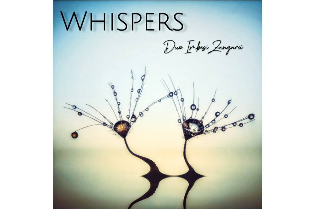 Duo Imbesi Zangarà: il nuovo inedito è "Whispers"