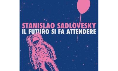 "Il futuro si fa attendere": il viaggio spazio-temporale degli Stanislao Sadlovesky