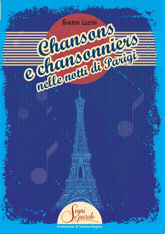 Chansons e chansonniers nelle notti di Parigi