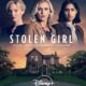 The Stolen Girl Disney +