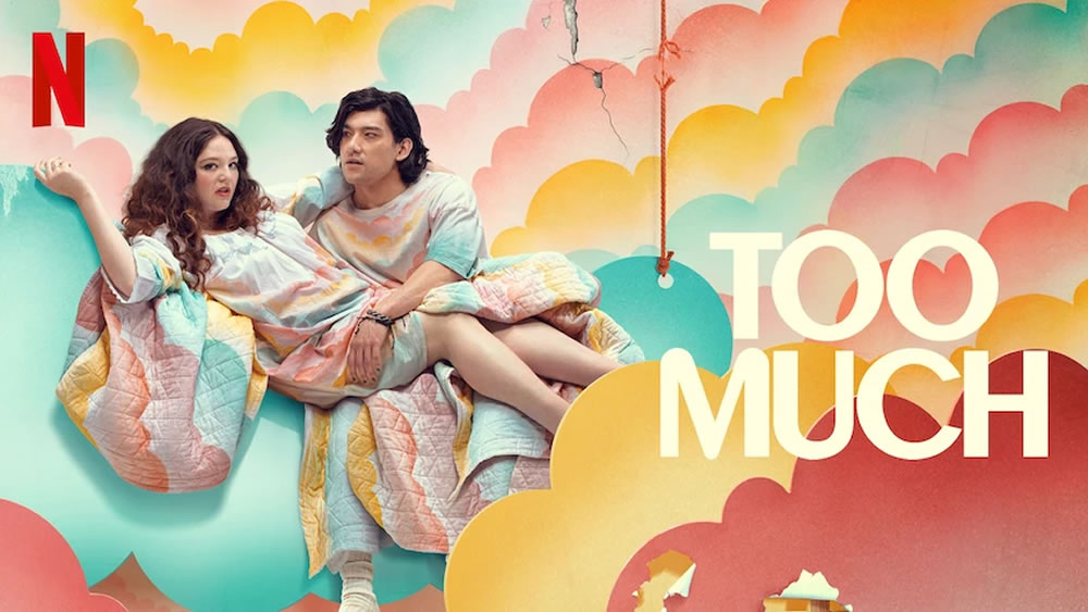 "Too Much": la nuova commedia romantica debutta su Netflix
