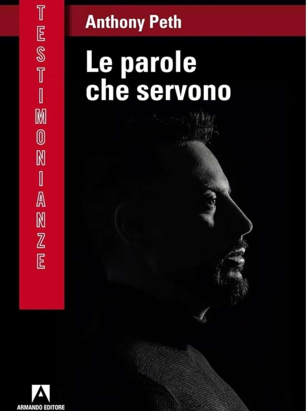 E' uscito in libreria “LE PAROLE CHE SERVONO” di Anthony Peth